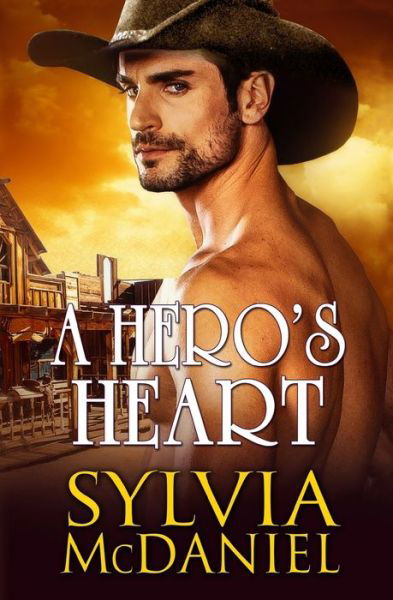 Cover for Sylvia McDaniel · A Hero's Heart (Paperback Book) (2016)