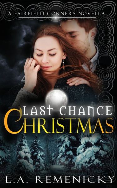 Cover for L a Remenicky · Last Chance Christmas (Paperback Book) (2016)