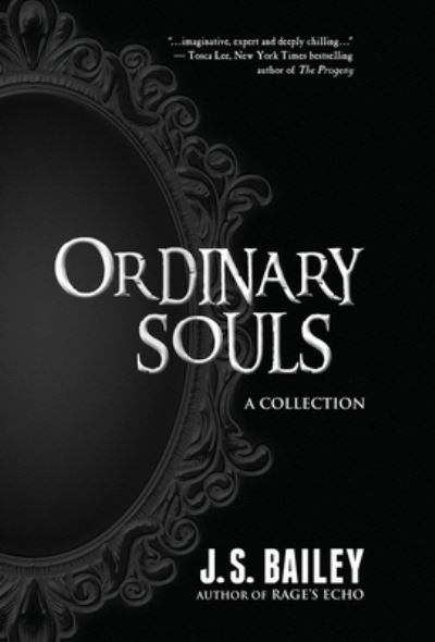 Cover for J S Bailey · Ordinary Souls (Hardcover Book) (2016)