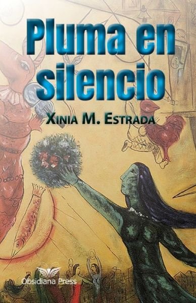Cover for Xinia Marie Estrada · Pluma en silencio (Paperback Bog) (2020)