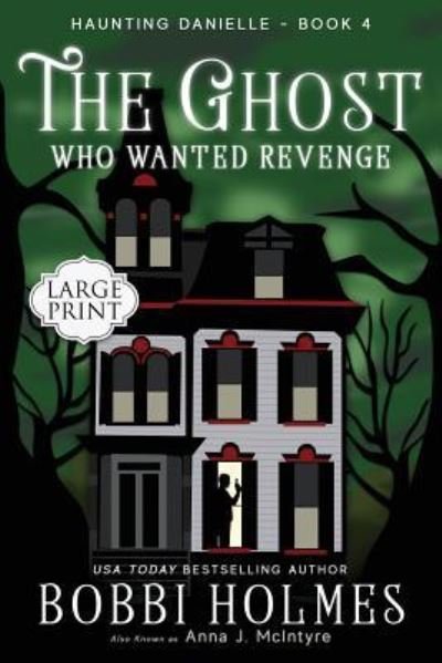 Cover for Bobbi Holmes · The Ghost Who Wanted Revenge (Paperback Book) (2019)