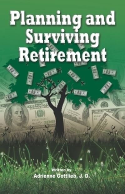 Cover for J D Adrienne Gottlieb · Planning and Surviving Retirement (Pocketbok) (2020)