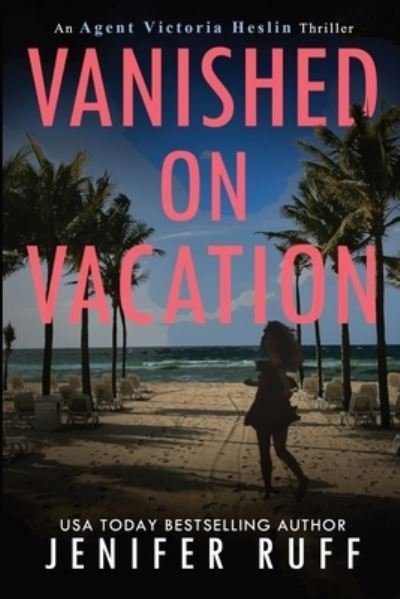 Cover for Jenifer Ruff · Vanished on Vacation (Bog) (2022)