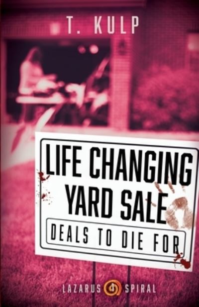 Cover for T. Kulp · Life Changing Yard Sale (Book) (2023)