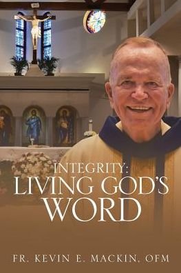 Cover for Fr Kevin E Mackin Ofm · Integrity (Paperback Bog) (2018)