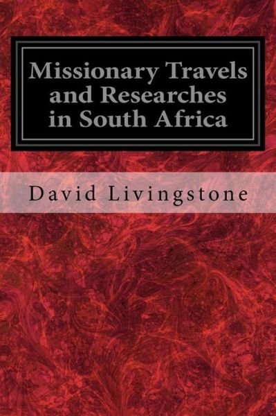 Cover for David Livingstone · Missionary Travels and Researches in South Africa (Pocketbok) (2017)