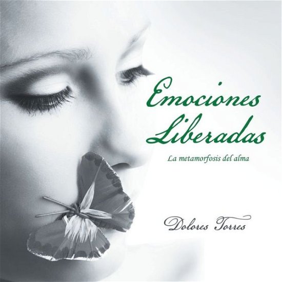 Cover for Dolores Torres · Emociones Liberadas (Paperback Bog) (2020)