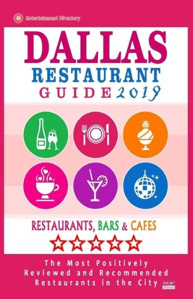 Cover for Paul M Schuyler · Dallas Restaurant Guide 2019 (Taschenbuch) (2018)