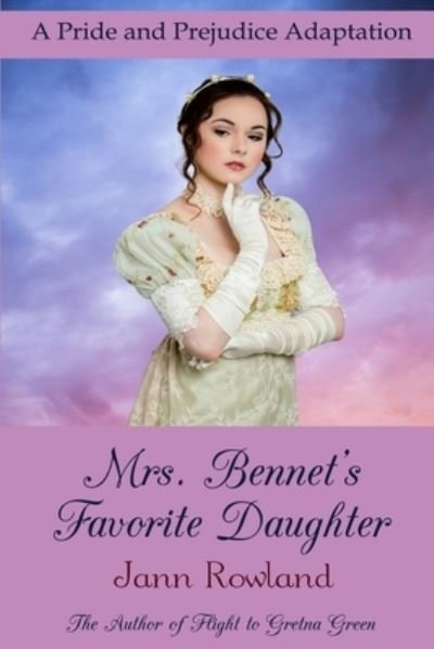 Cover for Jann Rowland · Mrs. Bennet's Favorite Daughter (Paperback Book) (2020)
