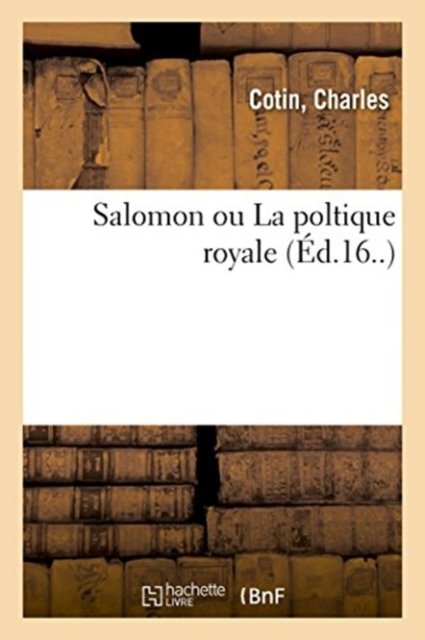 Cover for Cotin · Salomon ou La poltique royale (Paperback Book) (2018)