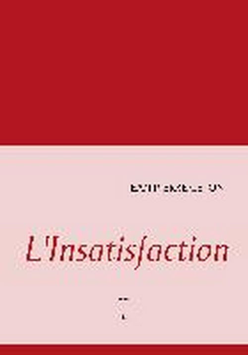 Cover for Jean Pierre Ceton · L'Insatisfaction (Paperback Book) [French edition] (2014)