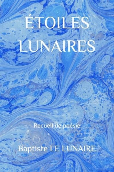 Cover for Baptiste Le Lunaire · Etoiles Lunaires (Paperback Bog) (2020)