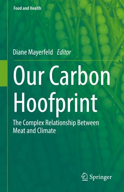 Our Carbon Hoofprint: The Complex Relationship Between Meat and Climate - Food and Health (Hardcover Book) [1st ed. 2023 edition] (2023)