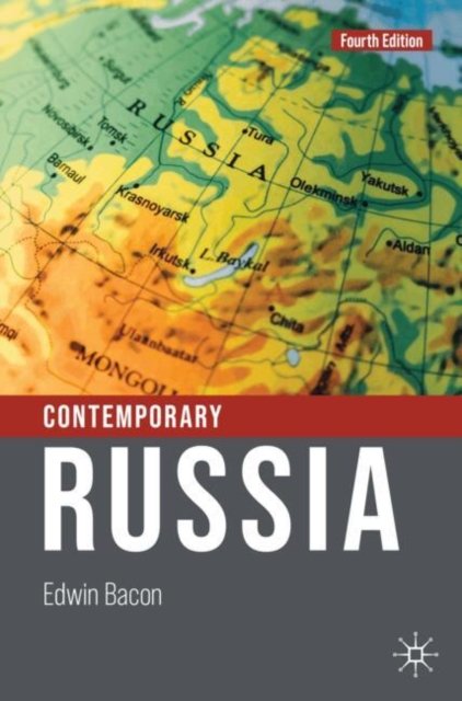 Edwin Bacon · Contemporary Russia (Paperback Book) [Fourth Edition 2024 edition] (2024)