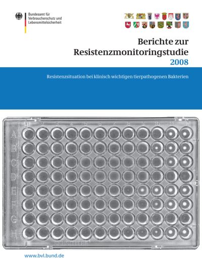 Cover for Saskia Dombrowski · Berichte Zur Resistenzmonitoringstudie 2008: Resistenzsituation Bei Klinisch Wichtigen Tierpathogenen Bakterien Berichte Gemass  77 Abs. 3 AMG - Bvl-Reporte (Pocketbok) [2012 edition] (2012)