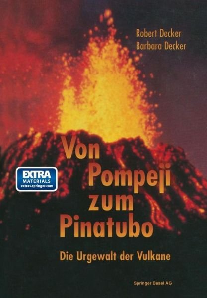Cover for Decker · Von Pompeji Zum Pinatubo (Paperback Book) [Softcover Reprint of the Original 1st 1993 edition] (2014)