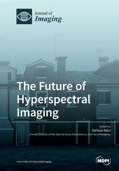 Cover for Stefano Selci · The Future of Hyperspectral Imaging (Paperback Book) (2019)