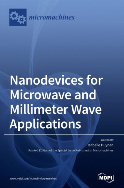 Cover for Isabelle Huynen · Nanodevices for Microwave and Millimeter Wave Applications (Hardcover Book) (2020)