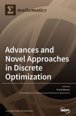 Cover for Frank Werner · Advances and Novel Approaches in Discrete Optimization (Innbunden bok) (2020)