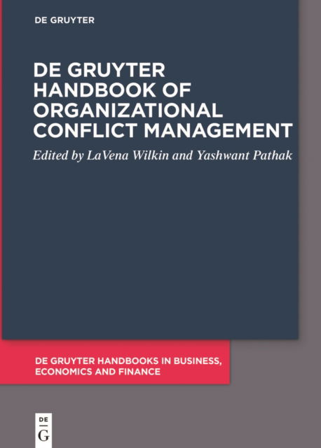 De Gruyter Handbook of Organizational Conflict Management - De Gruyter Handbooks in Business, Economics and Finance (Paperback Book) (2024)