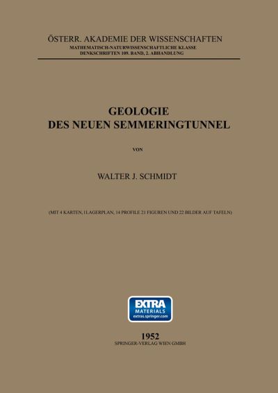 Cover for Walter J Schmidt · Geologie Des Neuen Semmeringtunnel - Denkschriften Der A-sterreichischen Akademie Der Wissenschaf (Book) (1952)
