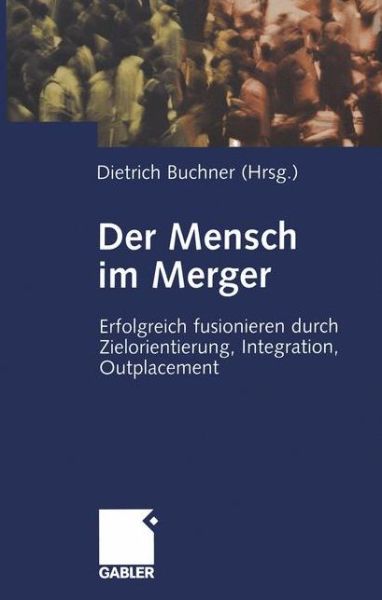 Cover for Der Mensch im Merger (Paperback Book) [Softcover reprint of the original 1st ed. 2002 edition] (2012)