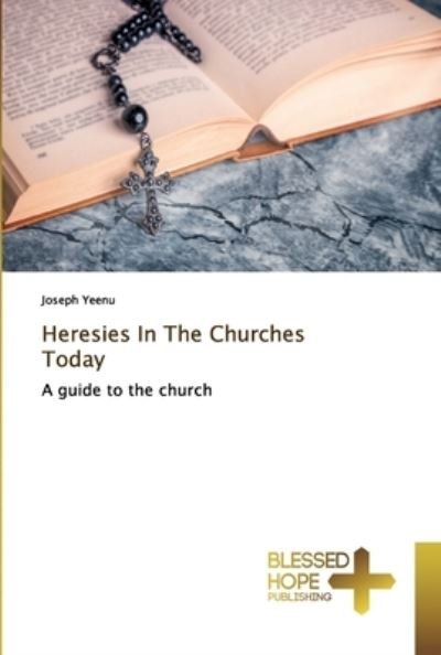 Cover for Yeenu · Heresies In The Churches Today (Bog) (2019)