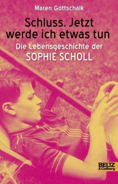 Cover for Gottschalk · Sophie Scholl (Book)