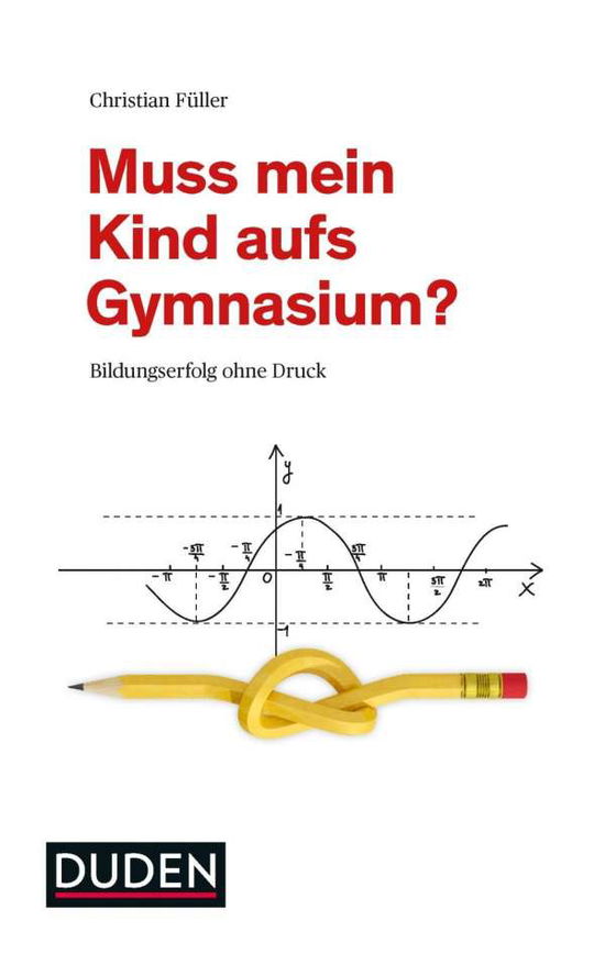 Cover for Füller · Muss mein Kind aufs Gymnasium? (Book)