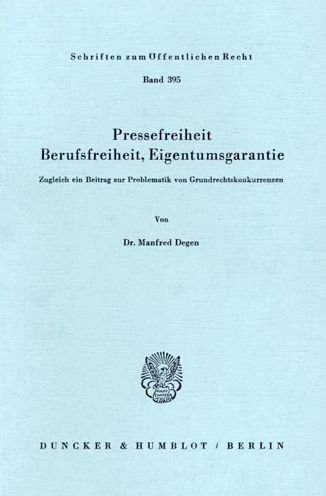 Cover for Degen · Pressefreiheit, Berufsfreiheit, E (Buch) (1981)