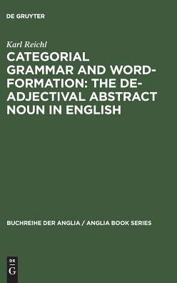 Cover for Reichl · Categorial Grammar and Word-Form (Book) (1982)