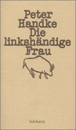 Cover for Peter Handke · LinkshÃ¤ndige Frau (Book)