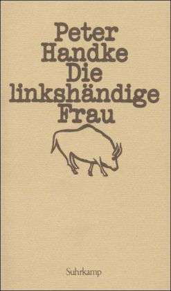 Cover for Peter Handke · LinkshÃ¤ndige Frau (Bok)