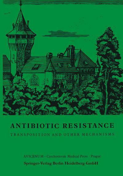 Antibiotic Resistance: Transposition and Other Mechanisms - Susumu Mitsuhashi - Books - Springer-Verlag Berlin and Heidelberg Gm - 9783540103226 - January 8, 1981