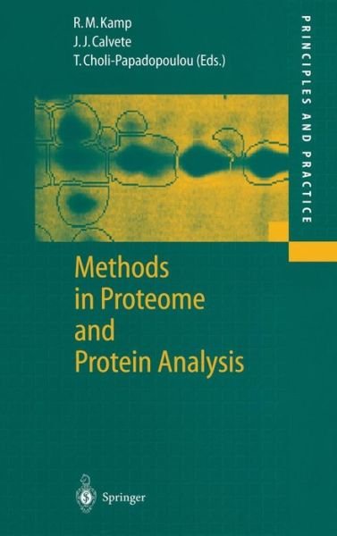 Cover for Roza Maria Kamp · Methods in Proteome and Protein Analysis - Principles and Practice (Hardcover Book) [2004 edition] (2004)