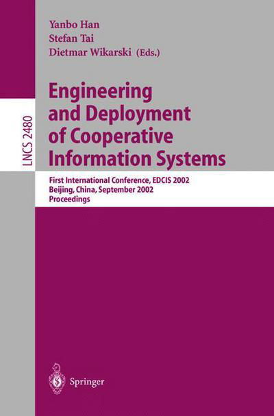 Cover for D Boccaletti · Engineering and Deployment of Cooperative Information Systems: First International Conference, EDCIS 2002, Beijing, China, September 17-20, 2002. Proceedings - Lecture Notes in Computer Science (Pocketbok) [2002 edition] (2002)