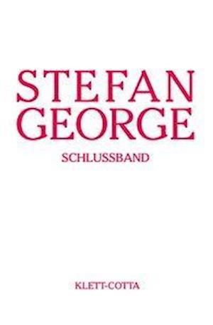 Cover for Stefan George · George:sÃ¤mtliche Werke.schlussband (Book)