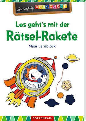 Los geht's mit der Rätsel-Rakete - Birgitt Carstens - Books - Coppenrath - 9783649640226 - January 9, 2023