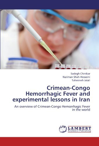 Cover for Tahmineh Jalali · Crimean-congo Hemorrhagic Fever and Experimental Lessons in Iran: an Overview of Crimean-congo Hemorrhagic Fever in the World (Paperback Book) (2012)