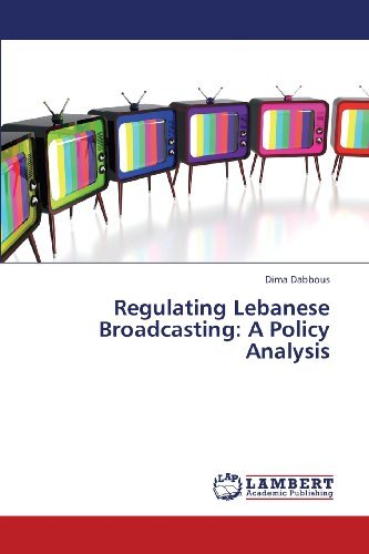 Cover for Dima Dabbous · Regulating Lebanese Broadcasting: a Policy Analysis (Paperback Book) (2013)