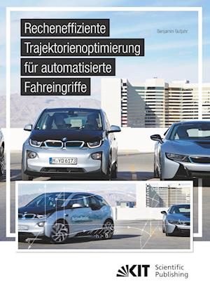 Cover for Benjamin Gutjahr · Recheneffiziente Trajektorienoptimierung für automatisierte Fahreingriffe (Paperback Book) (2019)