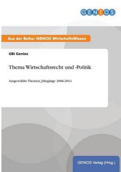 Cover for Gbi Genios · Thema Wirtschaftsrecht Und -politik (Pocketbok) (2015)