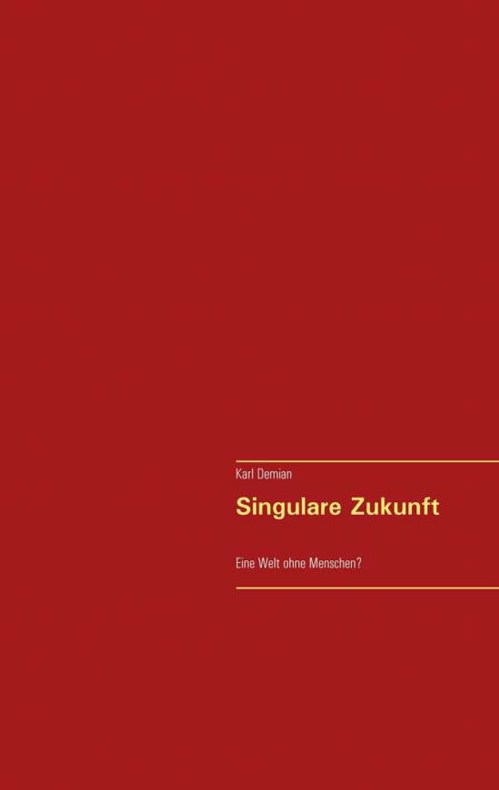 Cover for Demian · Singulare Zukunft (Bok)