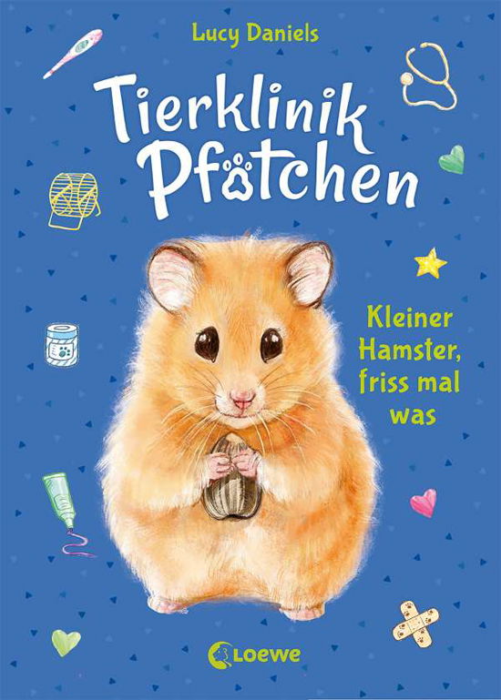 Cover for Lucy Daniels · Tierklinik Pfötchen (Band 6) - Kleiner Hamster, friss mal was (Hardcover Book) (2021)