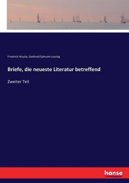 Briefe, die neueste Literatur b - Nicolai - Books -  - 9783744677226 - March 14, 2017