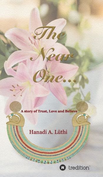 Cover for Hanadi A Luethi · The Near One (Hardcover Book) (2019)