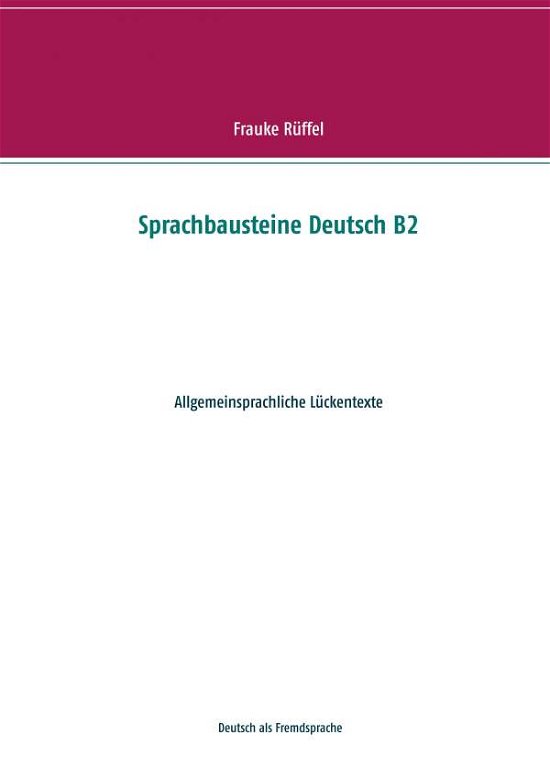 Cover for Rüffel · Sprachbausteine Deutsch B2 (Bok) (2020)