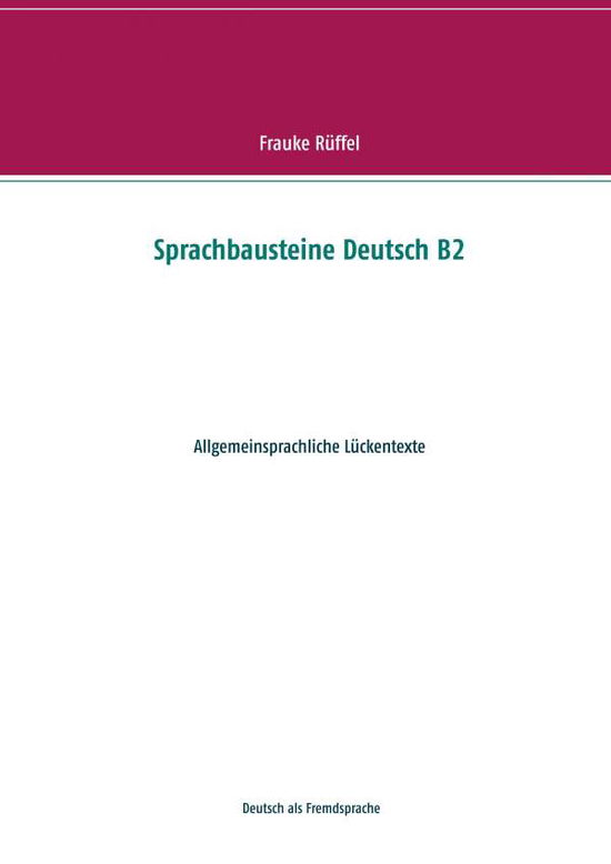 Cover for Rüffel · Sprachbausteine Deutsch B2 (Book) (2020)