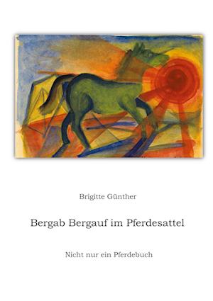 Cover for Brigitte Günther · Bergab Bergauf im Pferdesattel (Book) (2022)