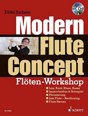 Modern Flute Concept - Dirko Juchem - Books - Schott Musik International GmbH & Co KG - 9783795745226 - August 24, 2011
